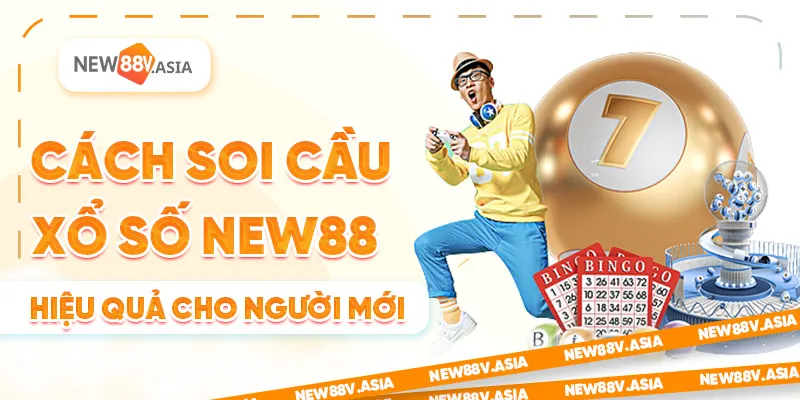 Cách Soi Cầu Xổ Số New88 Hiệu Quả Cho Người Mới 4 Cách Soi Cầu Xổ Số New88 Hiệu Quả Cho Người Mới